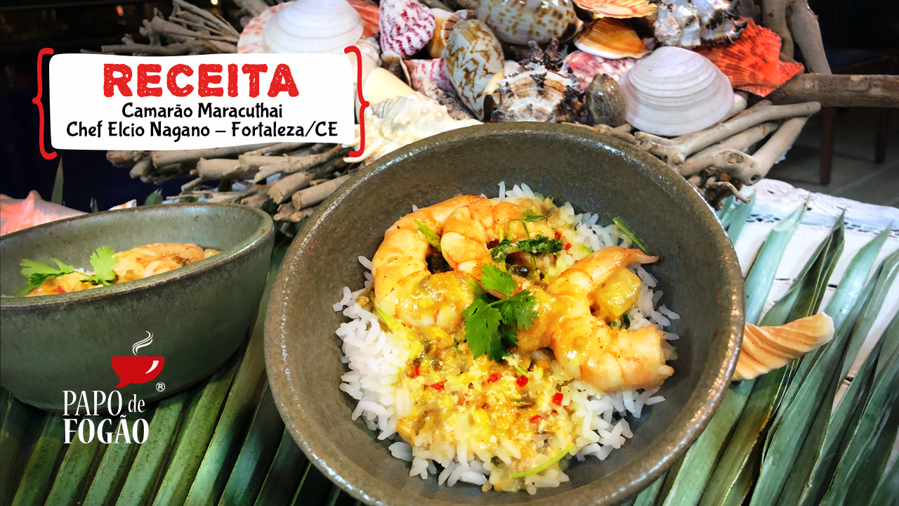 CAMARÃO MARACUTHAI - Chef Elcio Nagano
