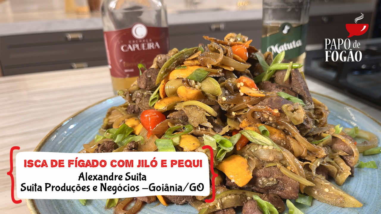 FÍGADO COM JILÓ E PEQUI