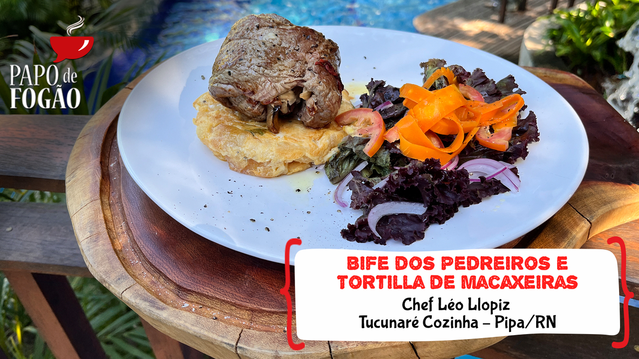 BIFE DOS PEDREIROS E TORTILLA DE MACAXEIRAS