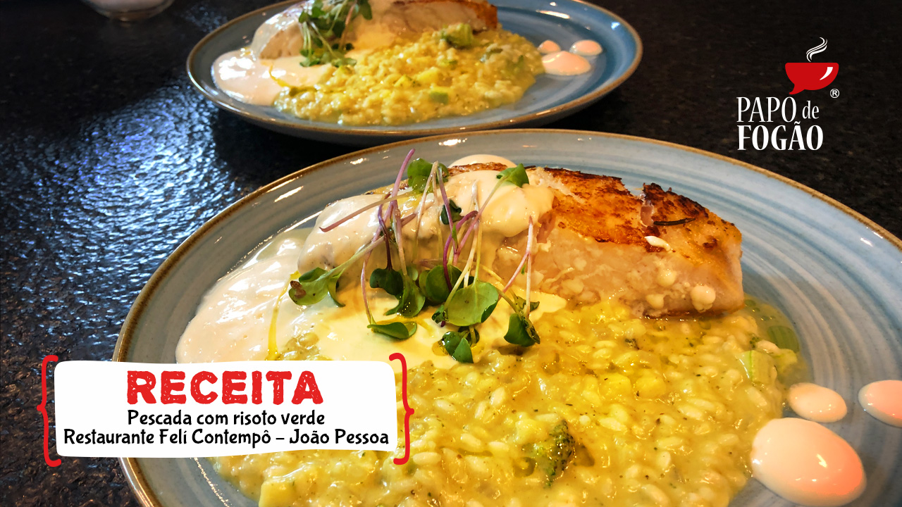 PESCADA COM RISOTO VERDE