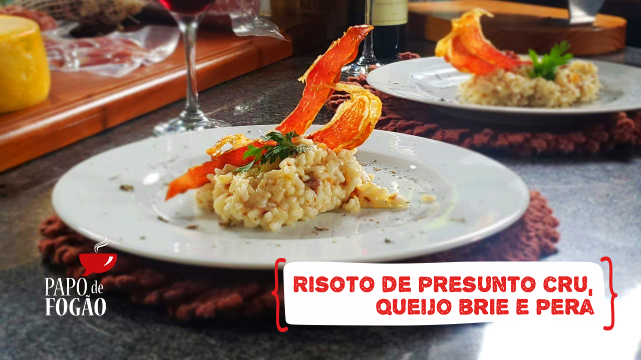 RISOTO DE PRESUNTO CRU, QUEIJO BRIE E PERA