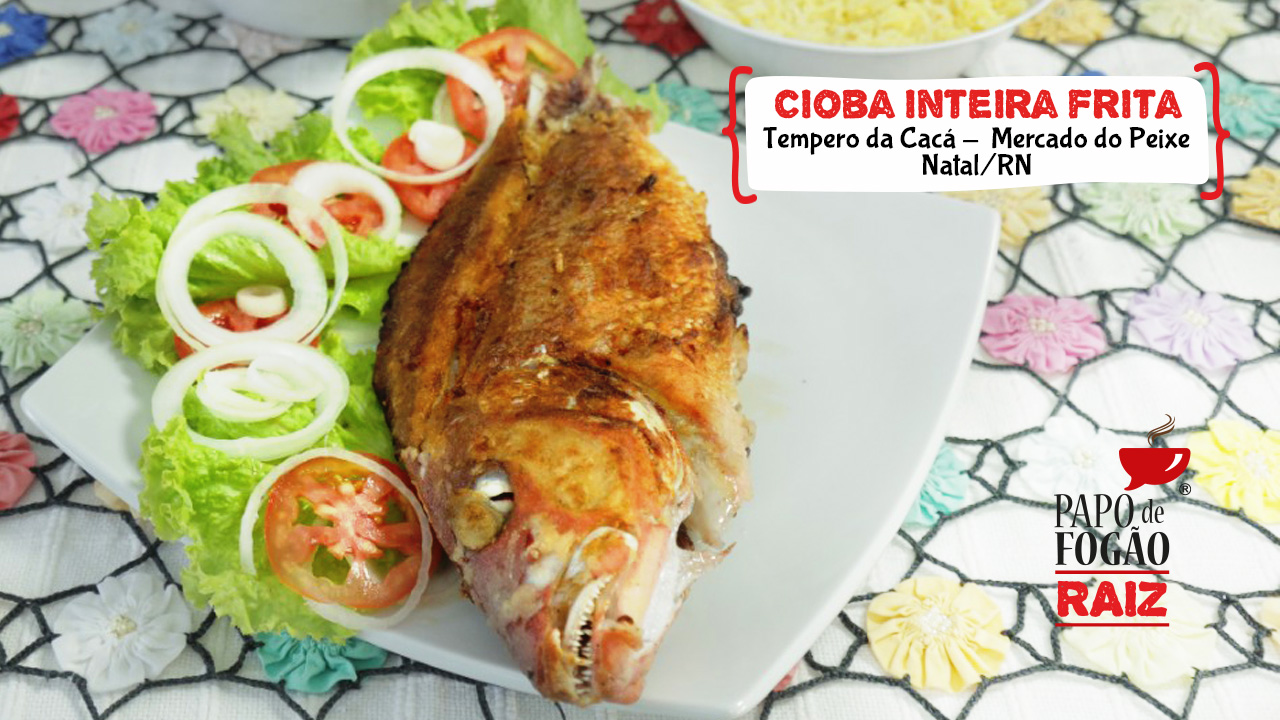 CIOBA INTEIRA FRITA
