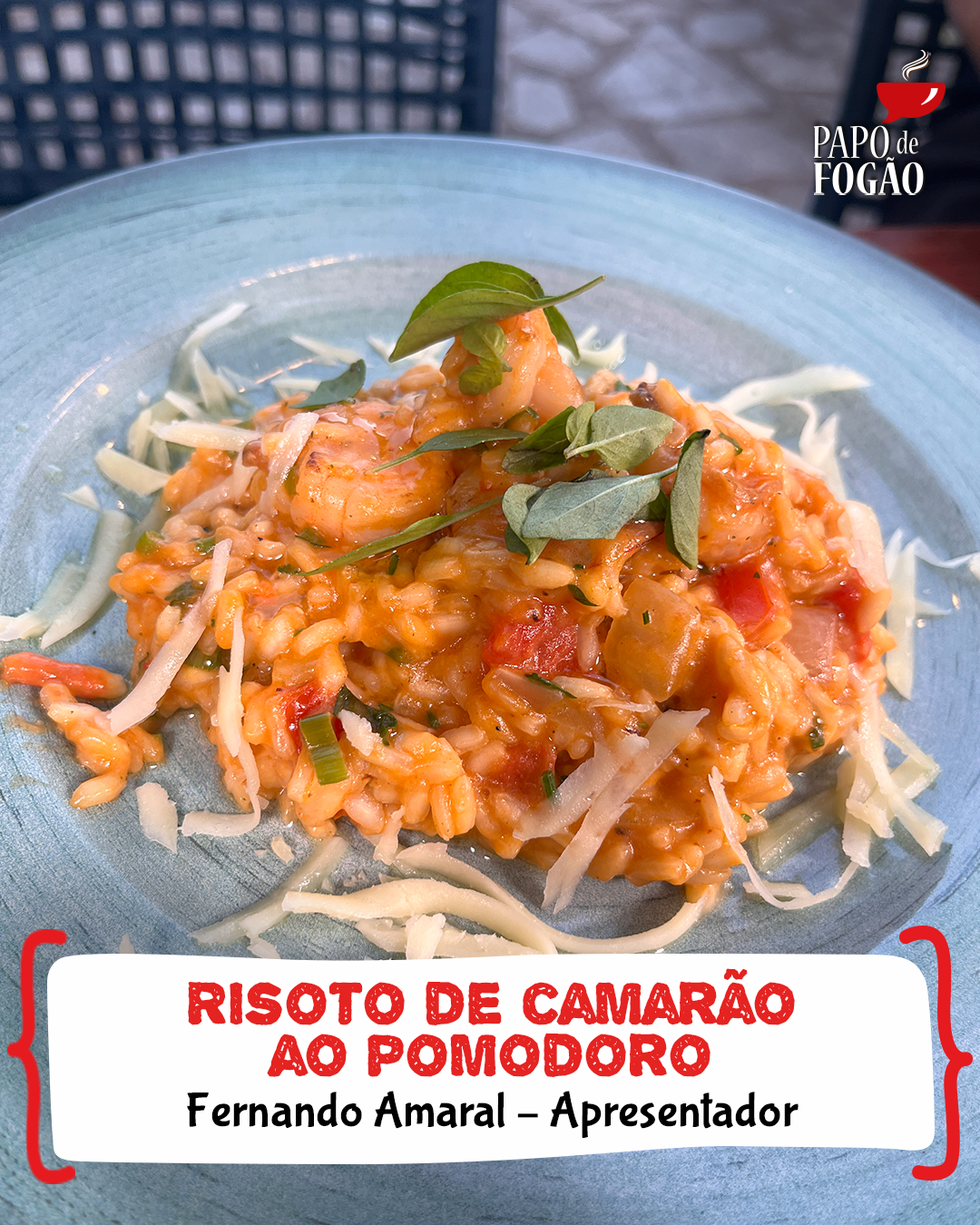 RISOTO DE CAMARÃO AO POMODORO