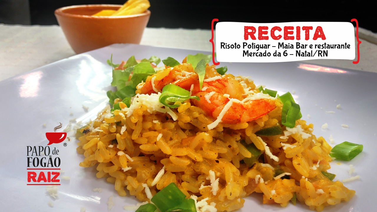 RISOTO POTIGUAR - PAPO DE FOGÃO RAIZ 1